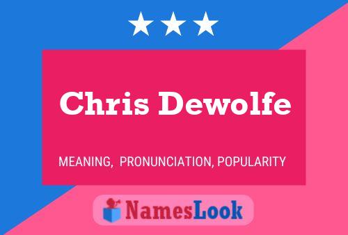 ملصق اسم Chris Dewolfe