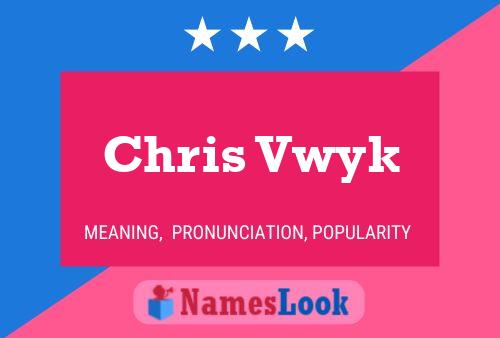 ملصق اسم Chris Vwyk