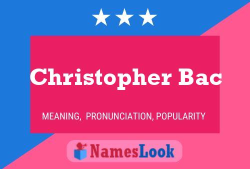 ملصق اسم Christopher Bac