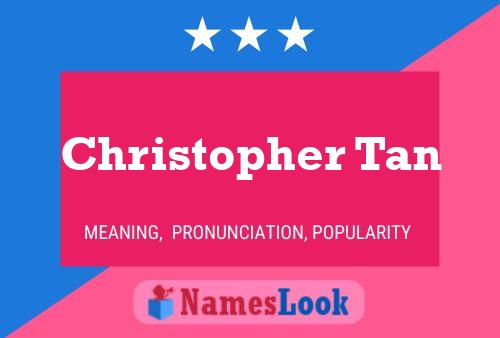 ملصق اسم Christopher Tan