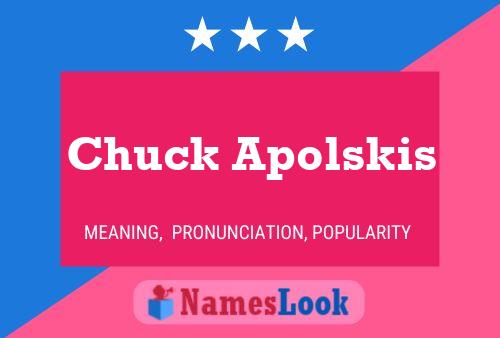 ملصق اسم Chuck Apolskis