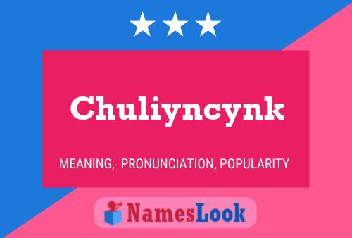 ملصق اسم Chuliyncynk