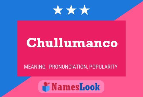 ملصق اسم Chullumanco