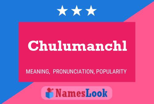 ملصق اسم Chulumanchl