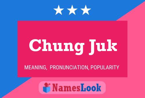 ملصق اسم Chung Juk