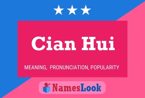 ملصق اسم Cian Hui