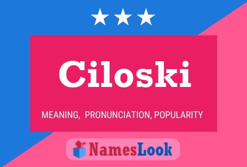 ملصق اسم Ciloski