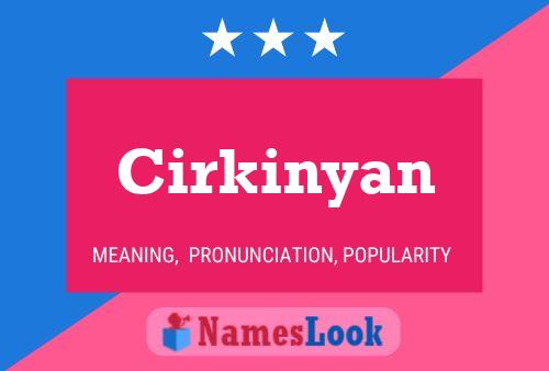 ملصق اسم Cirkinyan