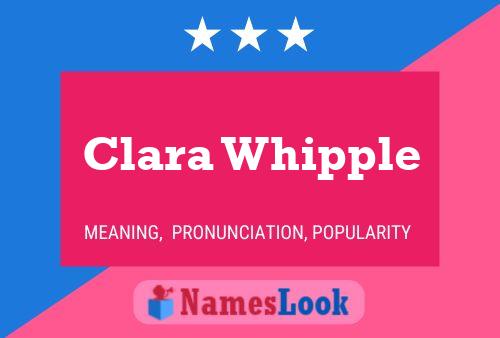 ملصق اسم Clara Whipple