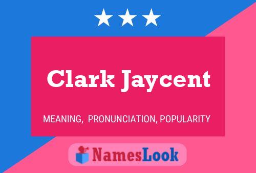 ملصق اسم Clark Jaycent