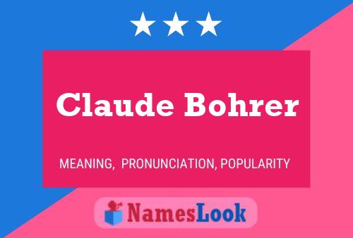 ملصق اسم Claude Bohrer