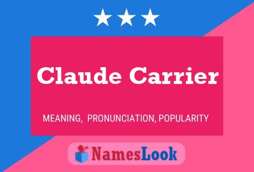 ملصق اسم Claude Carrier