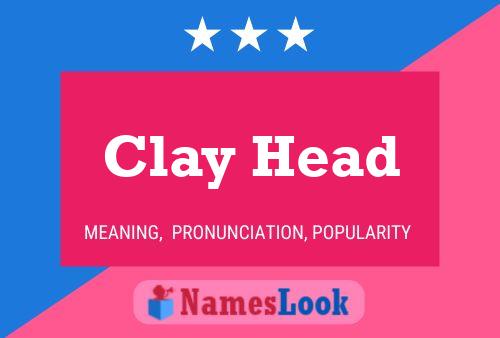 ملصق اسم Clay Head