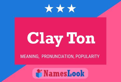 ملصق اسم Clay Ton