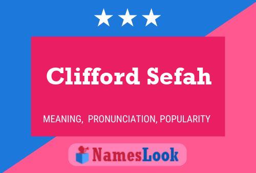 ملصق اسم Clifford Sefah