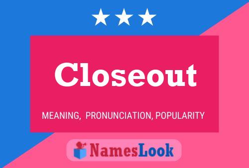 ملصق اسم Closeout