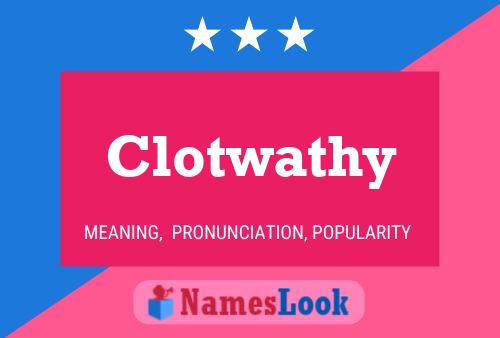 ملصق اسم Clotwathy