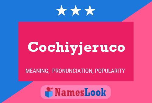 ملصق اسم Cochiyjeruco