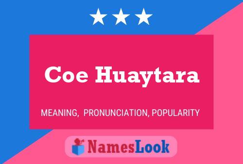 ملصق اسم Coe Huaytara