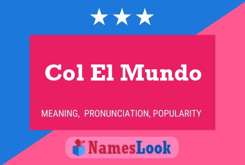 ملصق اسم Col El Mundo