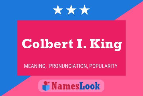 ملصق اسم Colbert I. King