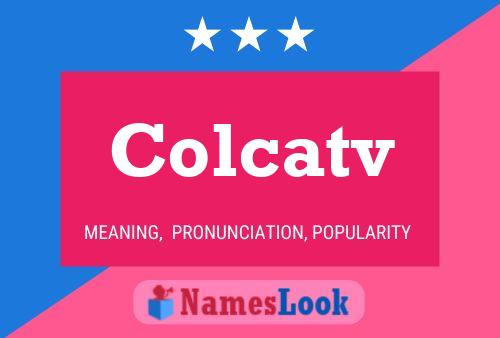 ملصق اسم Colcatv