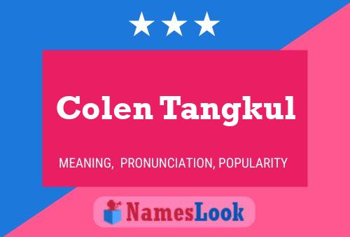 ملصق اسم Colen Tangkul