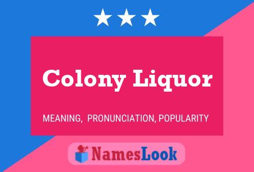 ملصق اسم Colony Liquor