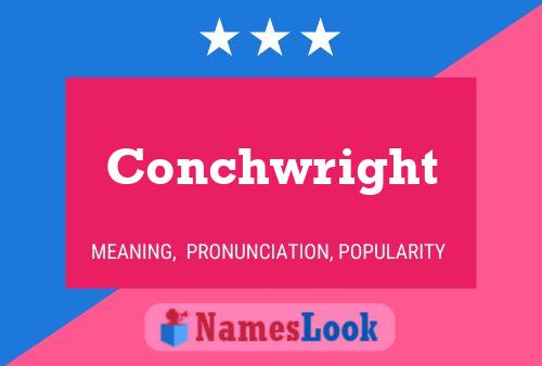 ملصق اسم Conchwright