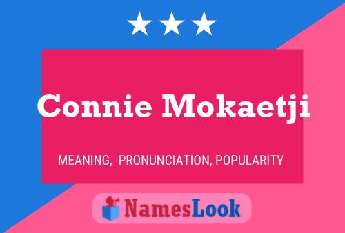 ملصق اسم Connie Mokaetji