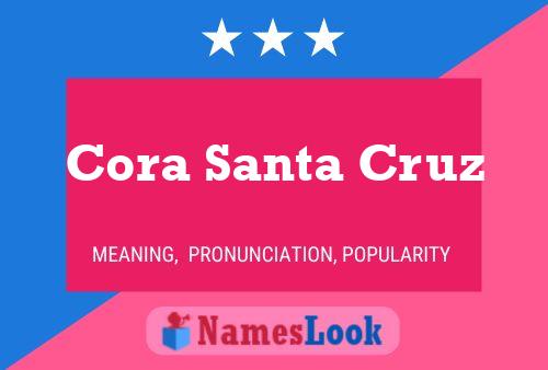 ملصق اسم Cora Santa Cruz