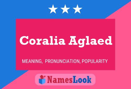 ملصق اسم Coralia Aglaed