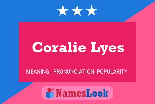 ملصق اسم Coralie Lyes