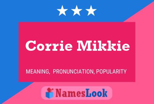 ملصق اسم Corrie Mikkie