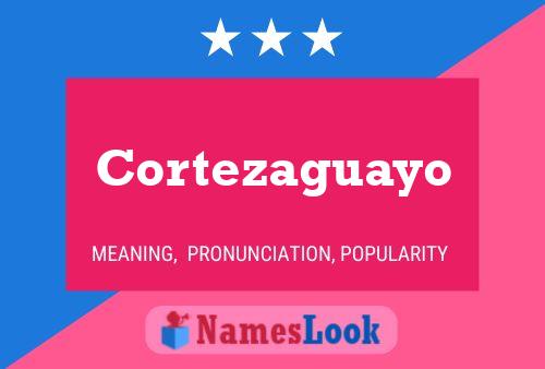 ملصق اسم Cortezaguayo