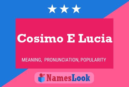 ملصق اسم Cosimo E Lucia