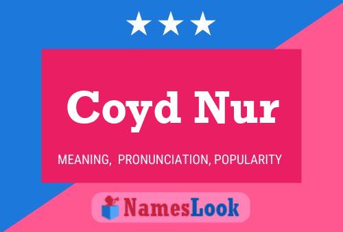 ملصق اسم Coyd Nur