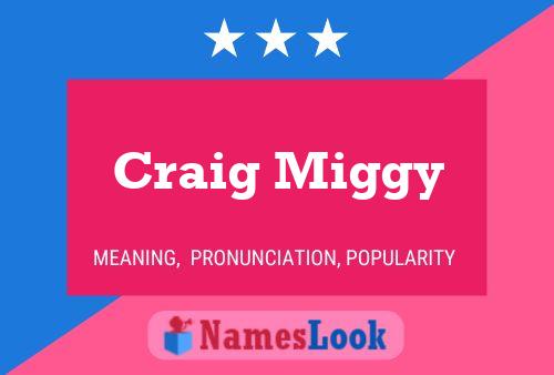 ملصق اسم Craig Miggy