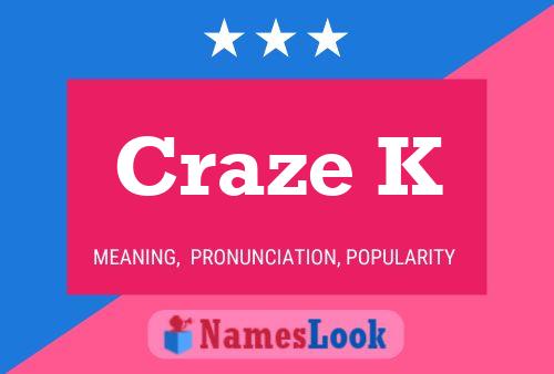 ملصق اسم Craze K