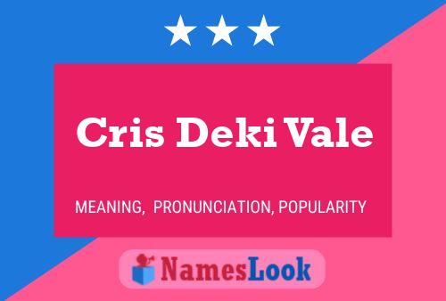 ملصق اسم Cris Deki Vale