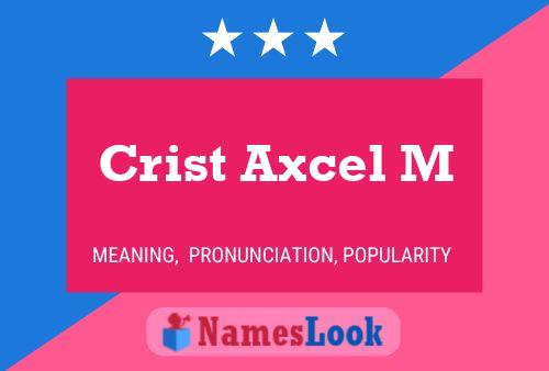 ملصق اسم Crist Axcel M