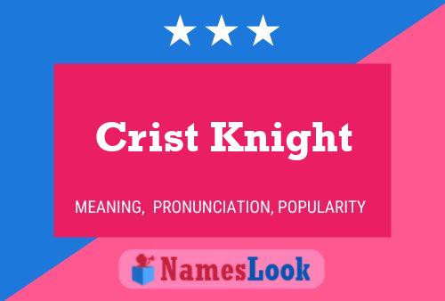 ملصق اسم Crist Knight