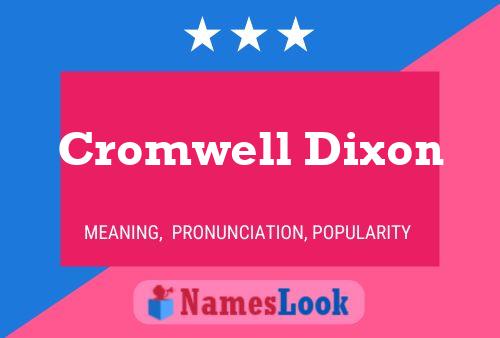 ملصق اسم Cromwell Dixon