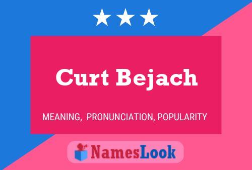 ملصق اسم Curt Bejach