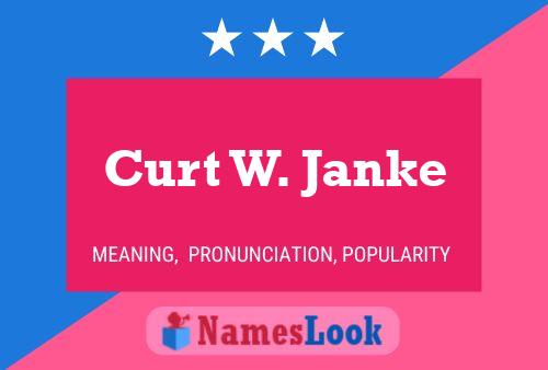 ملصق اسم Curt W. Janke