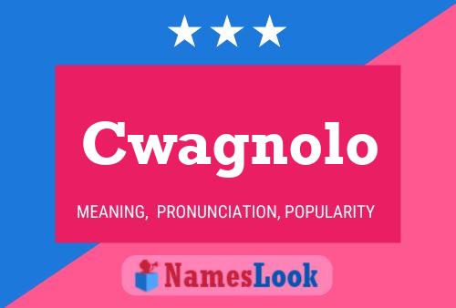 ملصق اسم Cwagnolo