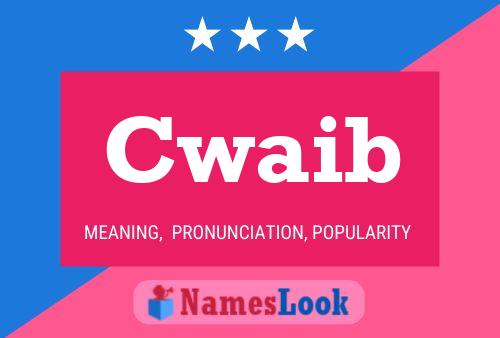 ملصق اسم Cwaib