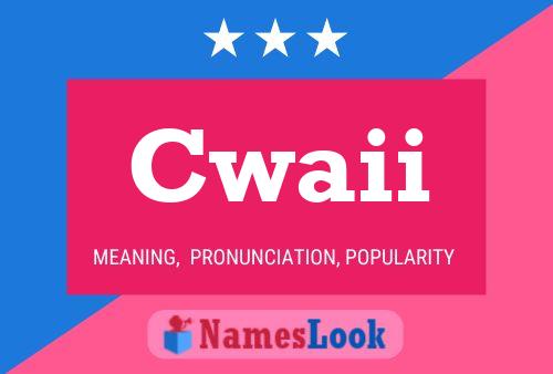 ملصق اسم Cwaii