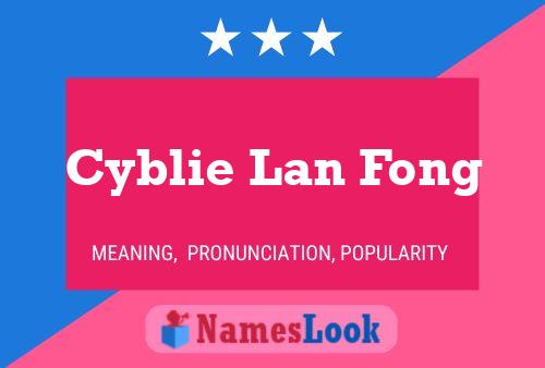 ملصق اسم Cyblie Lan Fong