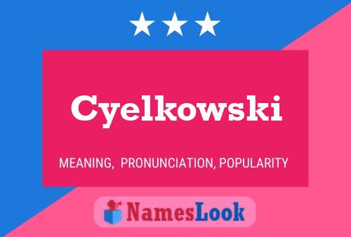 ملصق اسم Cyelkowski